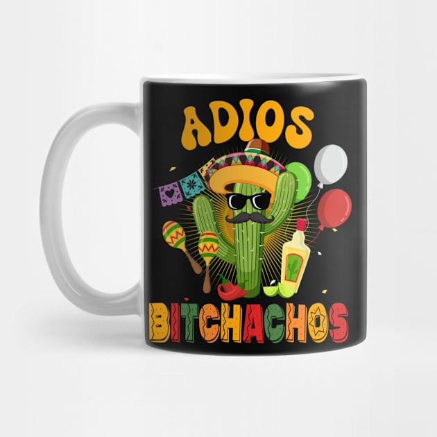 Adios Bitchachos Funny Player Cinco De Mayo by inksplashcreations